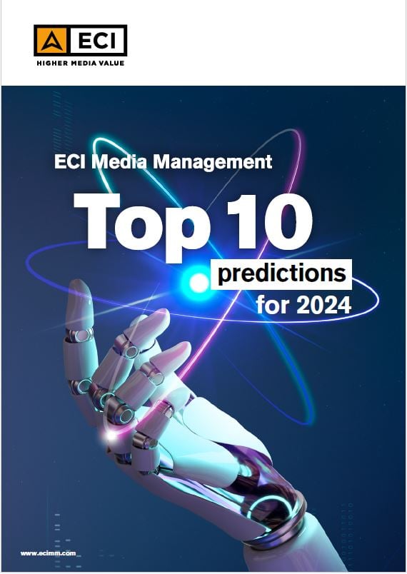 ECI Media Management | Top 10 Predictions for 2024