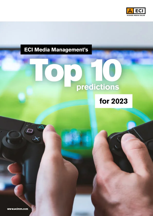 ECI Media Management – Top 10 Predictions for 2023