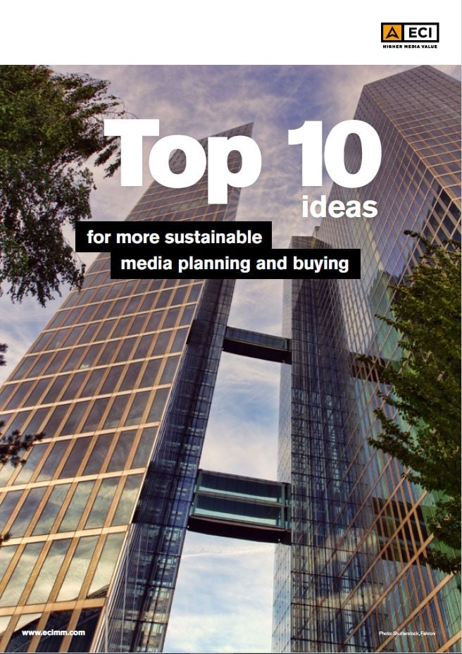 ECI Media Management's top 10 ideas for more sustainable media planning and buying